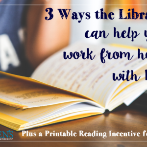 Reading program for kids and how the library can help you work from home.