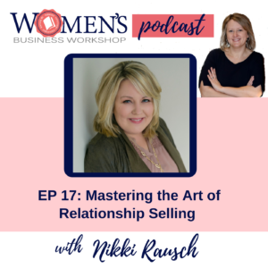 Selling for women in business Nikki Rausch Lakeside Conference