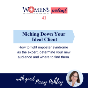 Episode 41 Women's Business Workshop Podcast