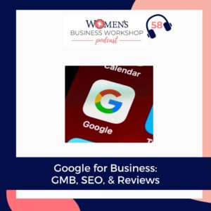 google for business podcast episode 58