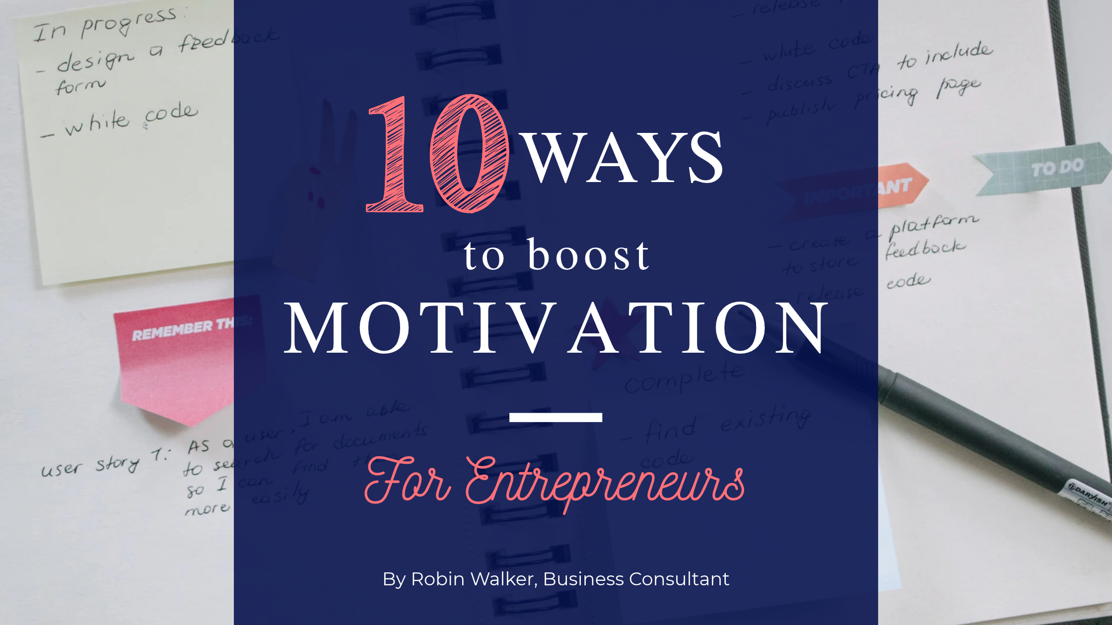 Ways to boost motivation as an entrepreneur