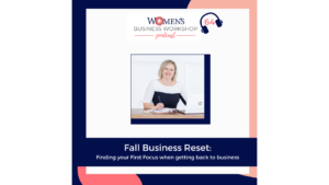 Episode 64 Fall Business Reset