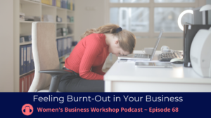 Feeling burntout in business?