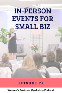 episode 72
leverage in person events for your small business