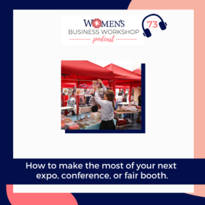 how to make the most of an expo, conference, or fair booth