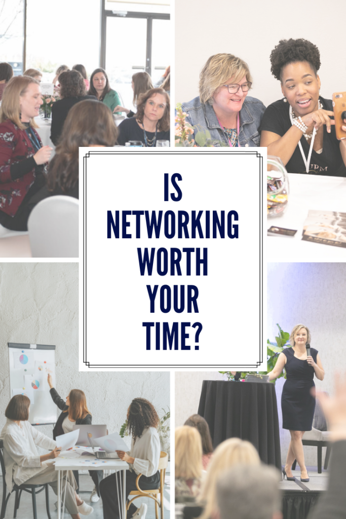 Is networking worth the time away from your business?