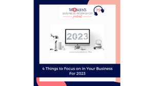 4 things to focus on in your business for 2023