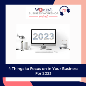 4 things to focus on in your business for 2023