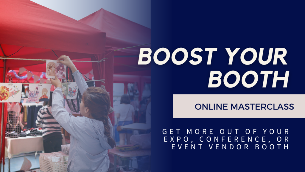 Boost your booth online minicourse masterclass