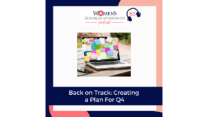 Creating a Q4 action plan for your business- episode 83