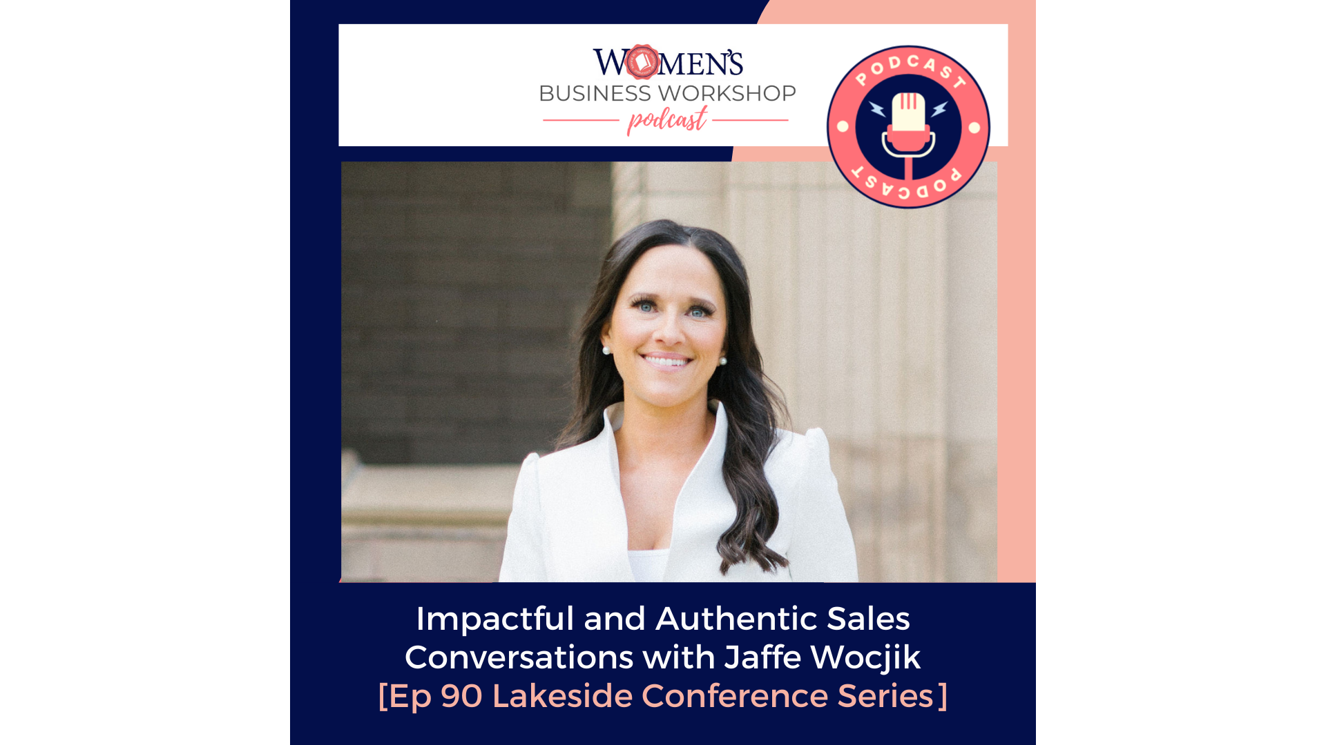 episode 90 Sales Conversation with Jaffe Wocjik