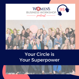 episode 95 women's Business Workshop podcast coaching and mastermind for small business owners