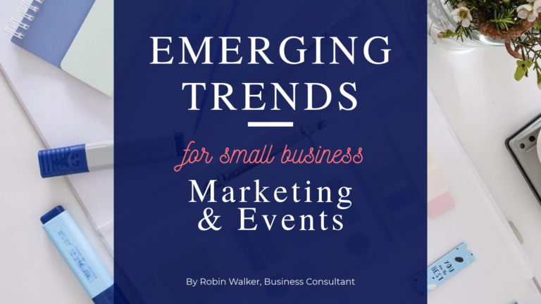 Emerging Trends for small business marketing and events
